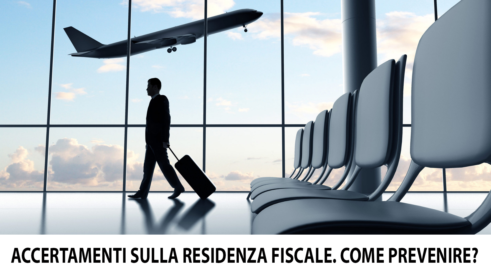 Accertamenti sulla residenza fiscale