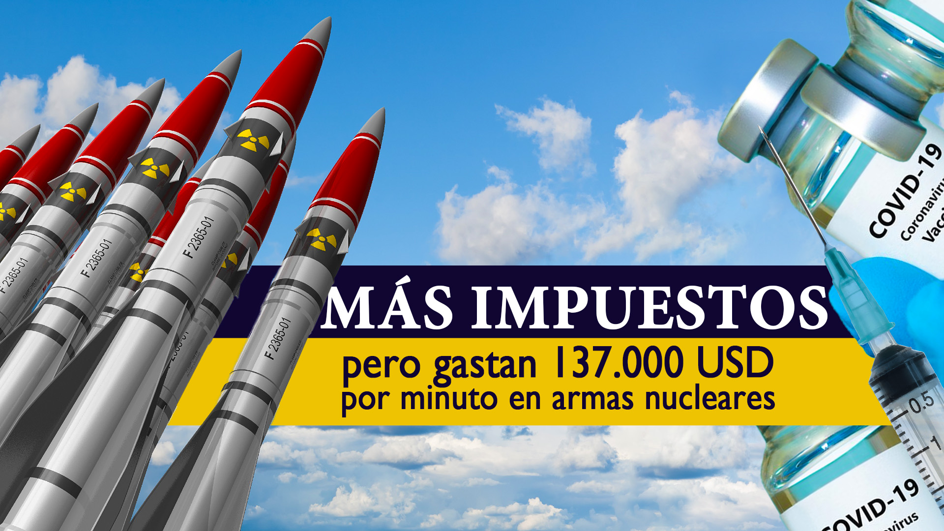 Más impuestos, pero gastan 137.000 USD por minuto en armas nucleares