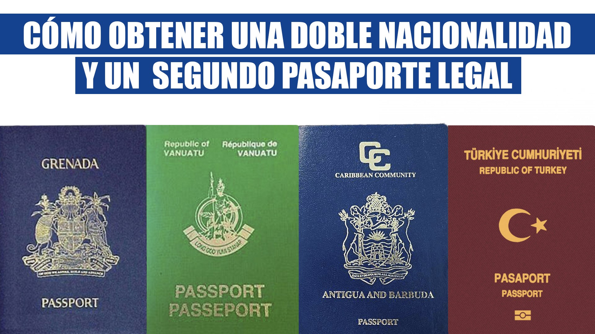 ¿Cómo se obtiene la doble nacionalidad y un pasaporte legal?