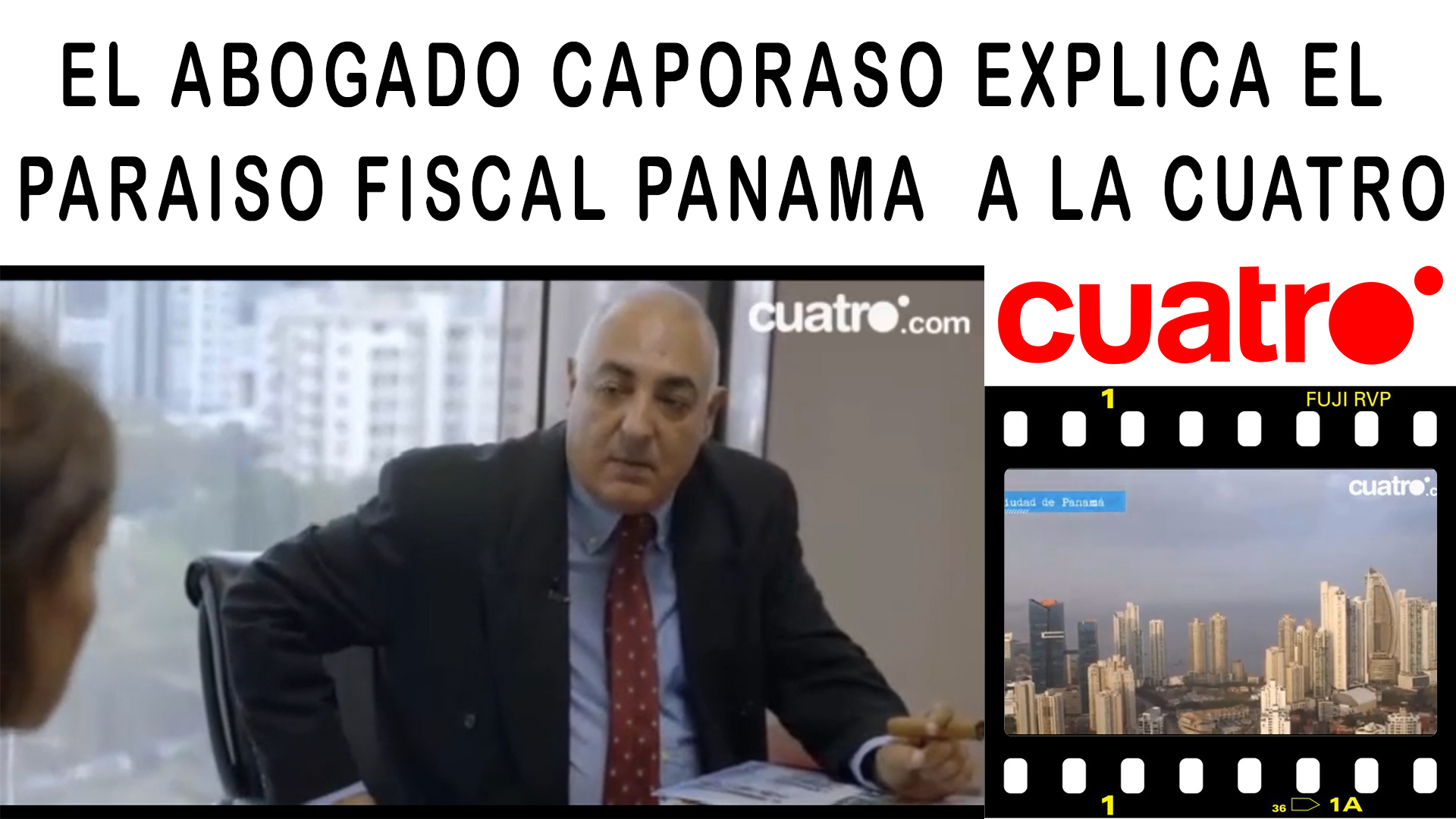 El abogado caporaso explica el paraíso fiscal panamá a la cuatro video